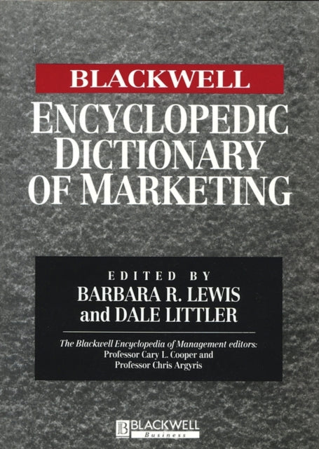 The Blackwell Encyclopedic Dictionary of Marketing