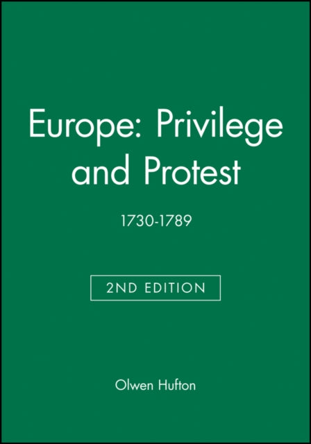 Europe: Privilege and Protest: 1730-1789