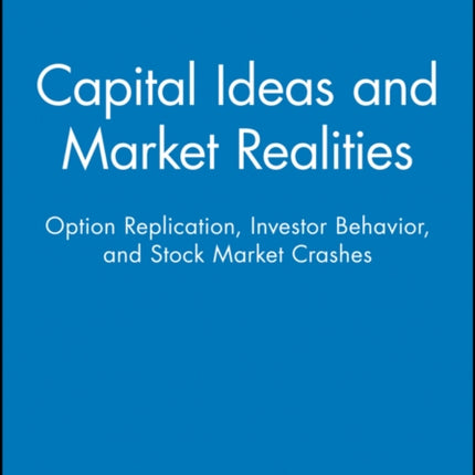 Capital Ideas and Market Realities
