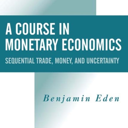 A Course in Monetary Economics