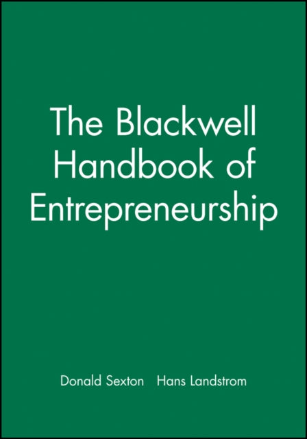 The Blackwell Handbook of Entrepreneurship