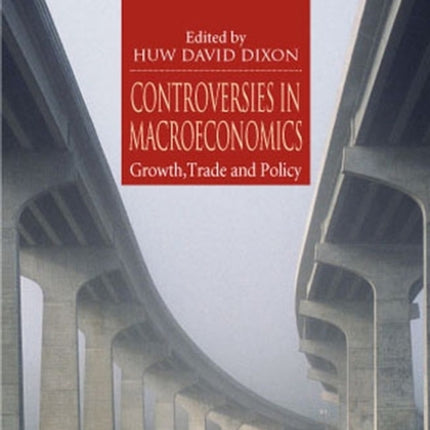 Controversies in Macroeconomics