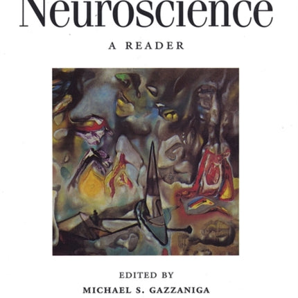 Cognitive Neuroscience: A Reader