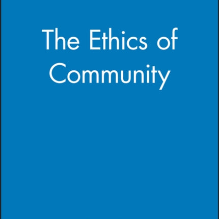 The Ethics of Community