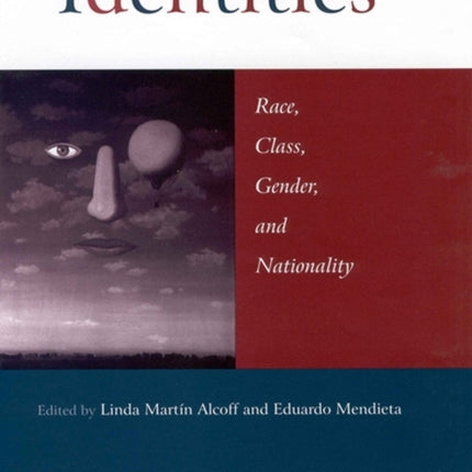 Identities: Race, Class, Gender, and Nationality