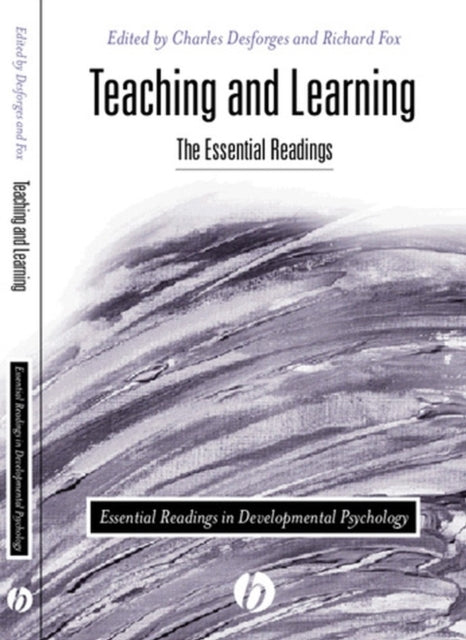 Teaching and Learning: The Essential Readings