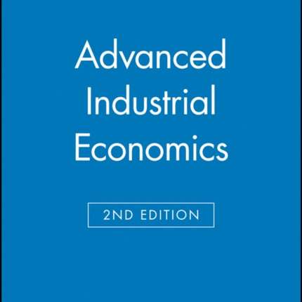 Advanced Industrial Economics