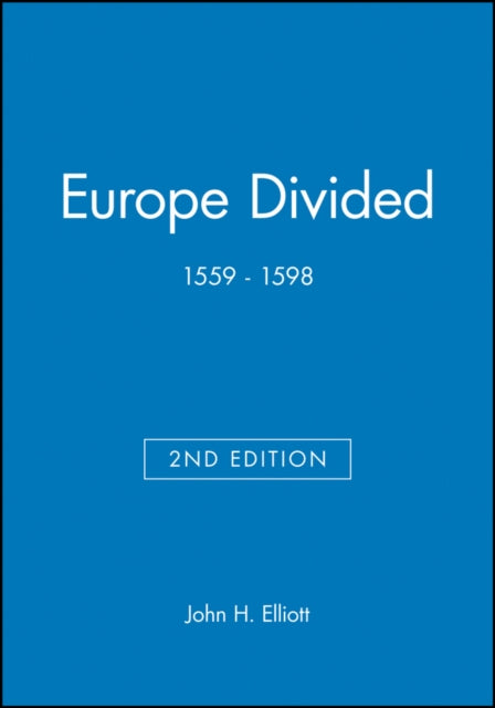 Europe Divided: 1559 - 1598