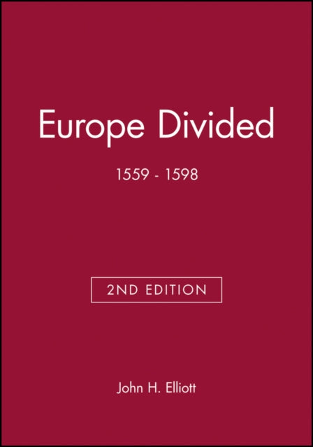 Europe Divided: 1559 - 1598