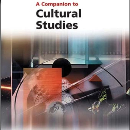 A Companion to Cultural Studies