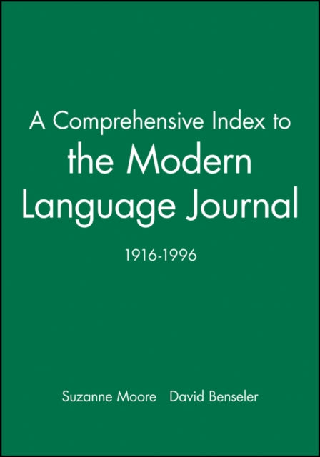 A Comprehensive Index to the Modern Language Journal: 1916-1996