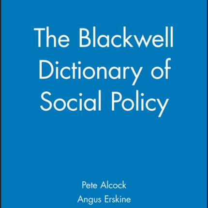 The Blackwell Dictionary of Social Policy