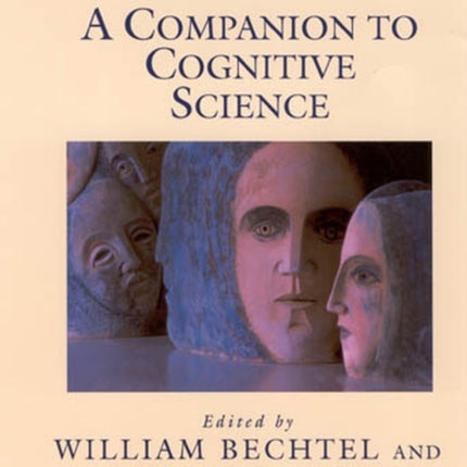 A Companion to Cognitive Science