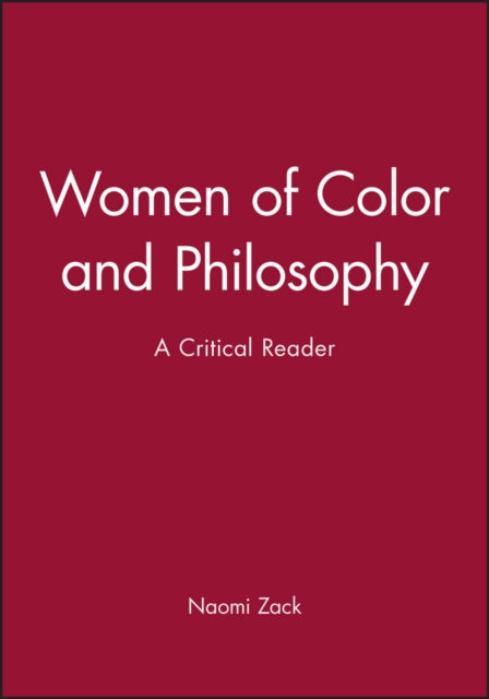 Women of Color and Philosophy: A Critical Reader