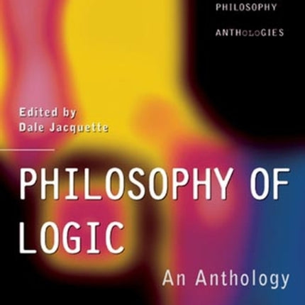 Philosophy of Logic: An Anthology