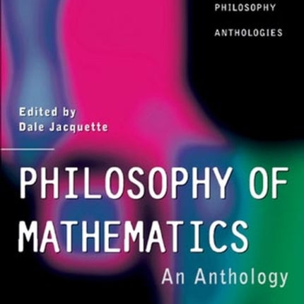 Philosophy of Mathematics: An Anthology