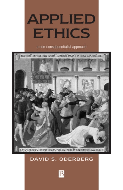 Applied Ethics: A Non-Consequentialist Approach