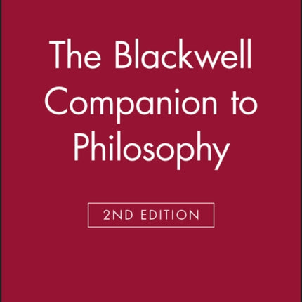 The Blackwell Companion to Philosophy