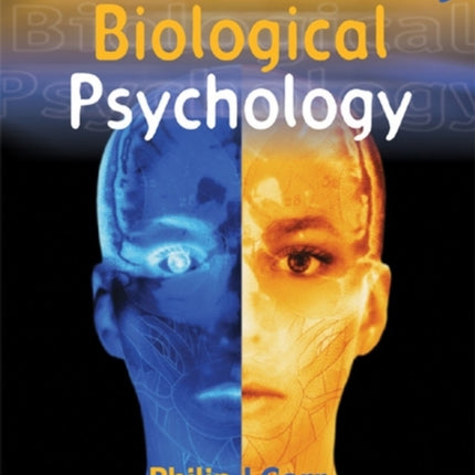 Understanding Biological Psychology