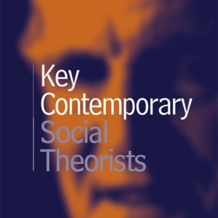 Key Contemporary Social Theorists