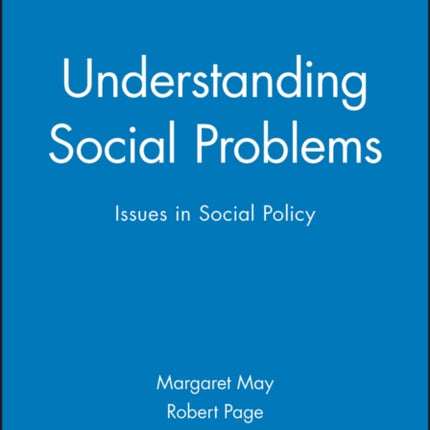 Understanding Social Problems: Issues in Social Policy