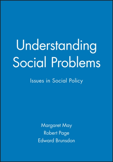 Understanding Social Problems: Issues in Social Policy