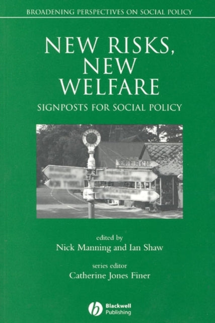 New Risks, New Welfare: Signposts for Social Policy