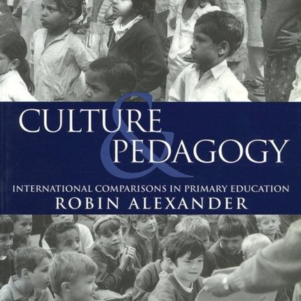 Culture and Pedagogy: International Comparisons in Primary Education