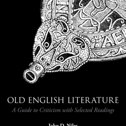 Old English Literature: A Guide to Criticism with Selected Readings