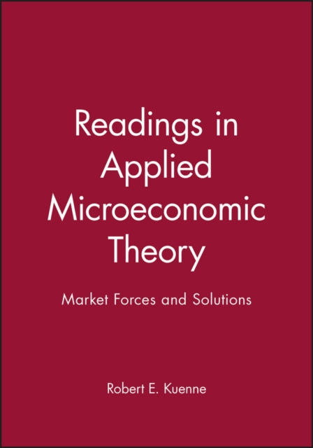 Readings in Applied Microeconomic Theory: Market Forces and Solutions