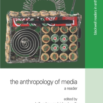 The Anthropology of Media: A Reader