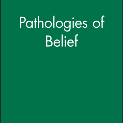 Pathologies of Belief