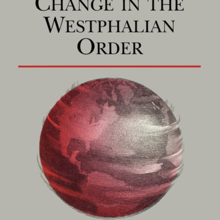 Continuity and Change in the Westphalian Order