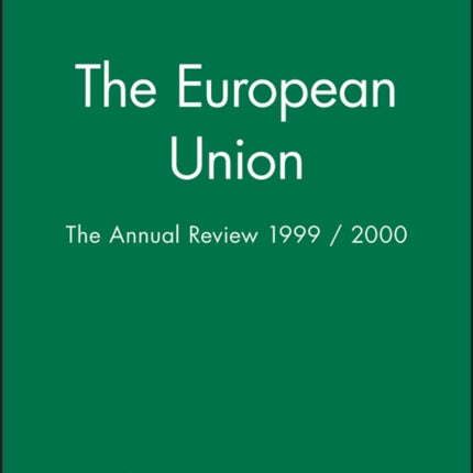 The European Union: The Annual Review 1999 / 2000