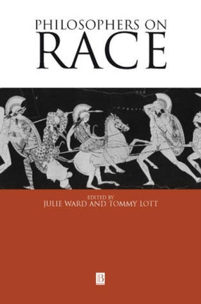 Philosophers on Race: Critical Essays