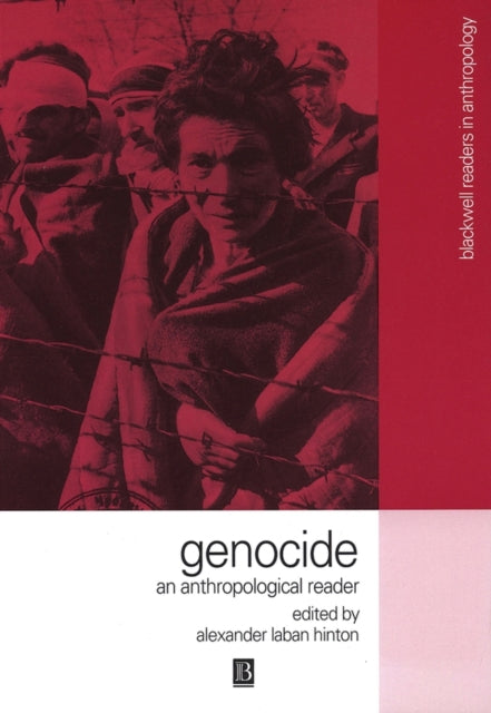 Genocide: An Anthropological Reader