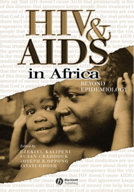 HIV and AIDS in Africa: Beyond Epidemiology