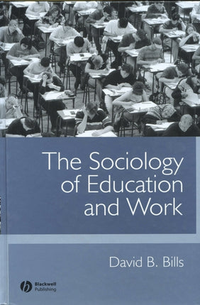 The Sociology of Education and Work