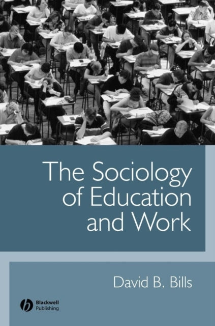 The Sociology of Education and Work