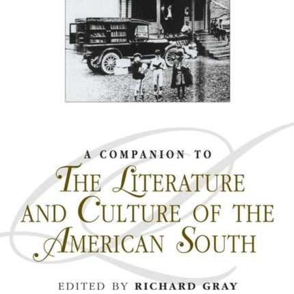 A Companion to the Literature and Culture of the American South