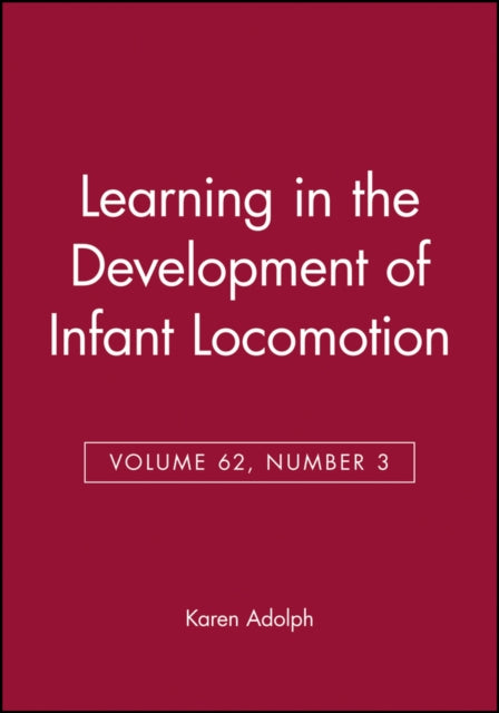 Learning in the Development of Infant Locomotion