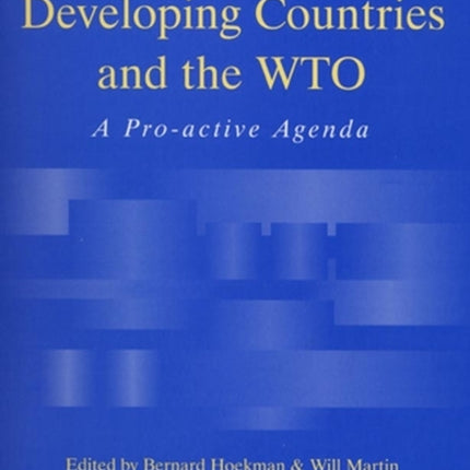 Developing Countries and the WTO: A Pro-Active Agenda