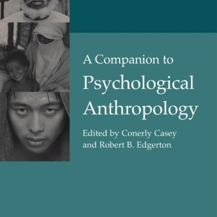 A Companion to Psychological Anthropology: Modernity and Psychocultural Change