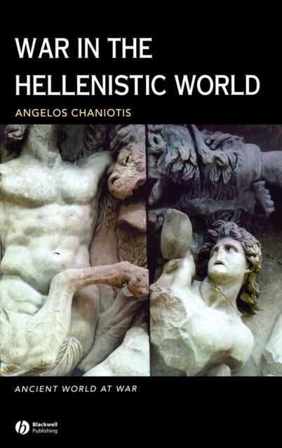 War in the Hellenistic World: A Social and Cultural History