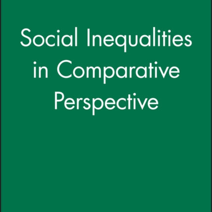 Social Inequalities in Comparative Perspective