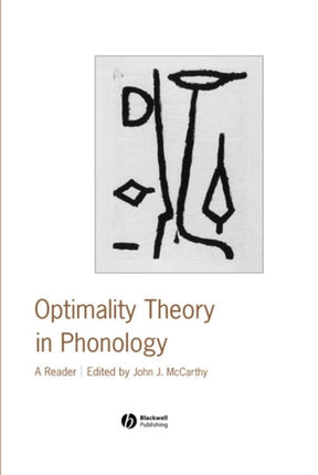 Optimality Theory in Phonology: A Reader