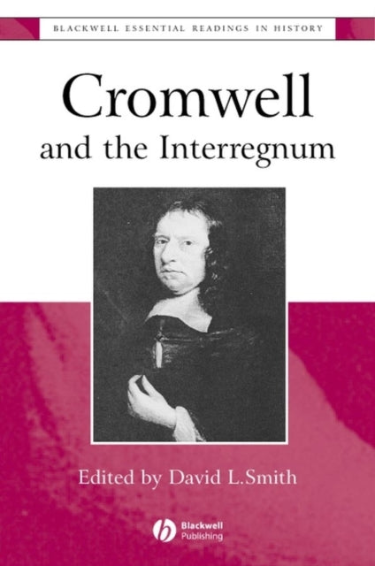 Cromwell and the Interregnum: The Essential Readings