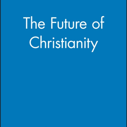 The Future of Christianity