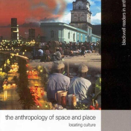 Anthropology of Space and Place