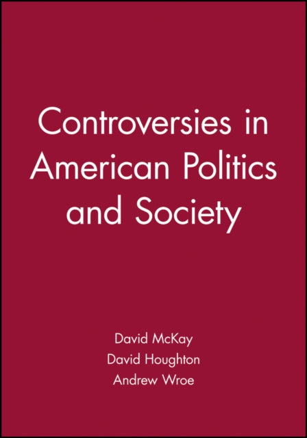 Controversies in American Politics and Society